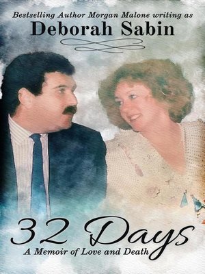cover image of 32 Days a Memoir of Love and Death